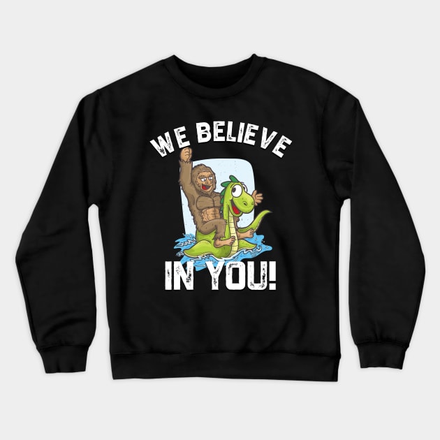 Bigfoot Riding Nessie We Believe in You Loch Ness Crewneck Sweatshirt by Bluebird Moon